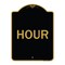 Signmission Designer Series Sign-Hour, Black & Gold Aluminum Architectural Sign, 18" x 24", BG-1824-23898 A-DES-BG-1824-23898 - alternate 1